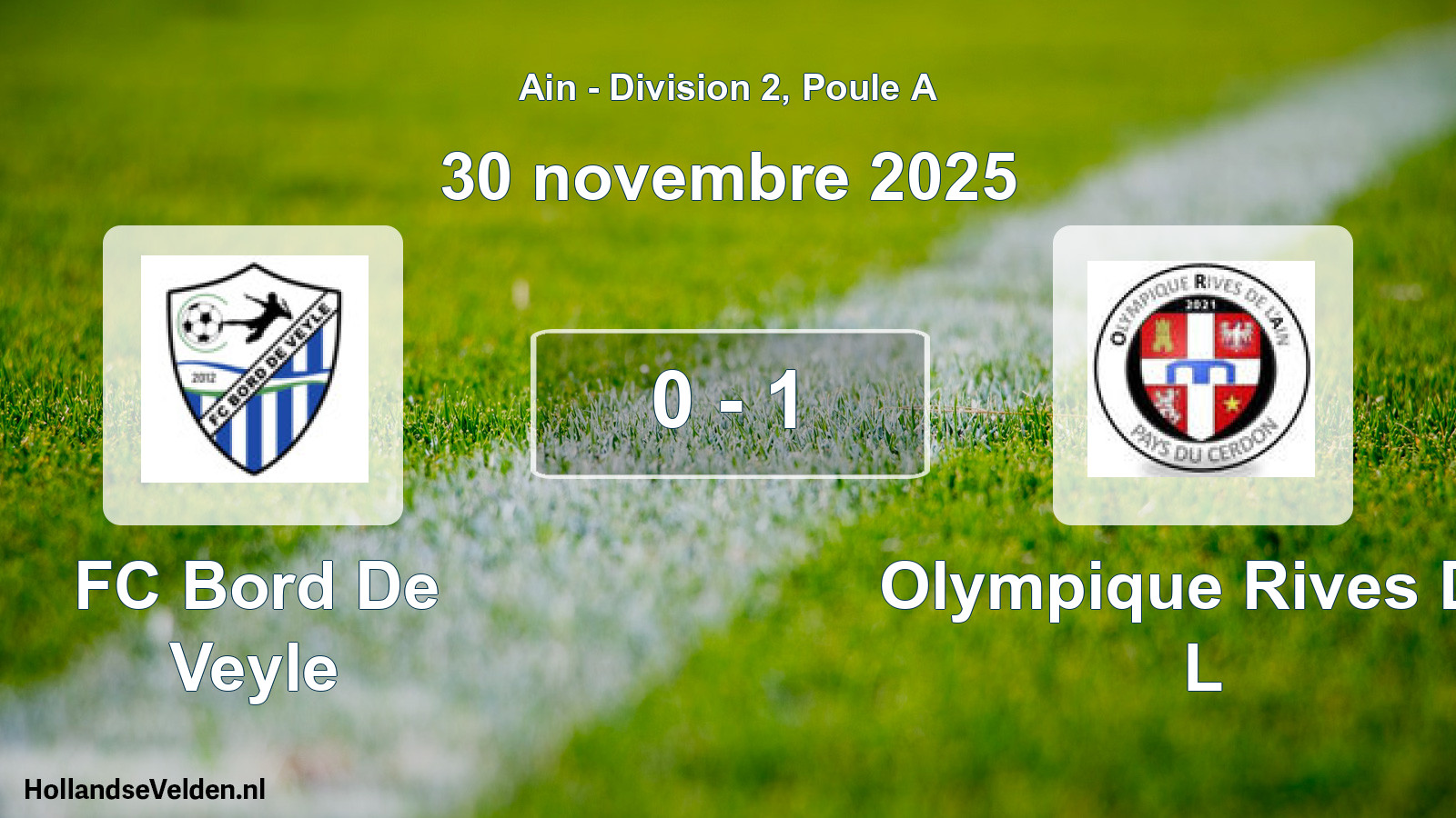 Gespeelde wedstrijd: FC Bord De Veyle - Olympique Rives De L 0 - 1 (30 november 2025)