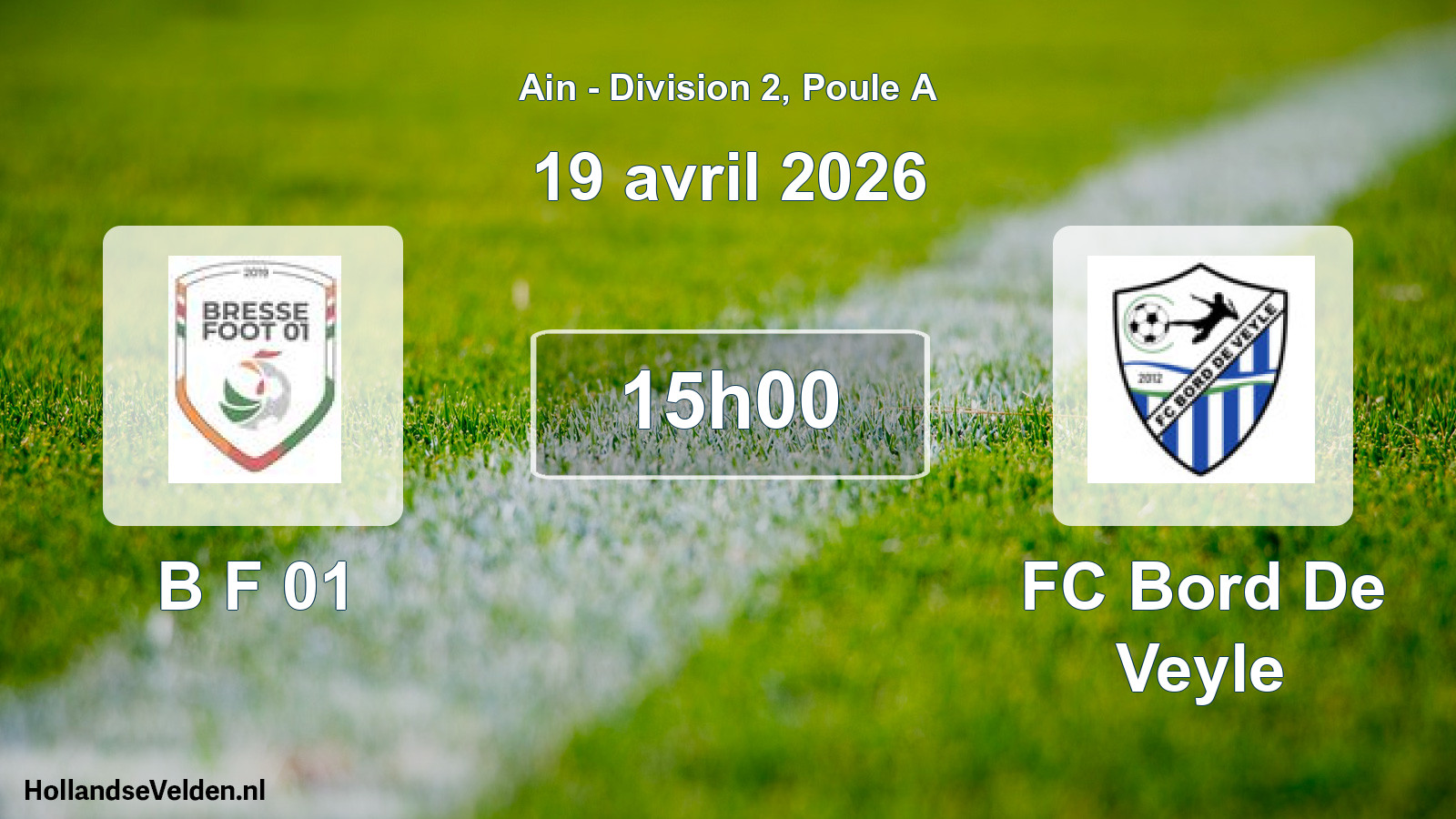 Geplande wedstrijd: B F 01 - FC Bord De Veyle (19 april 2026)