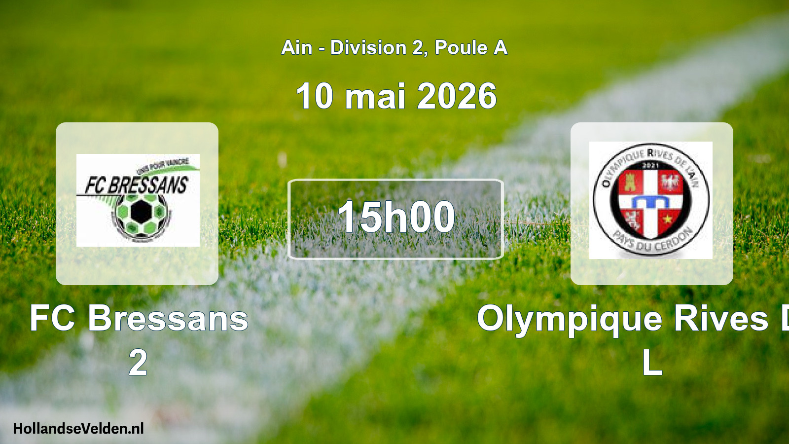 Scheduled Match: FC Bressans 2 - Olympique Rives De L (10 May 2026)
