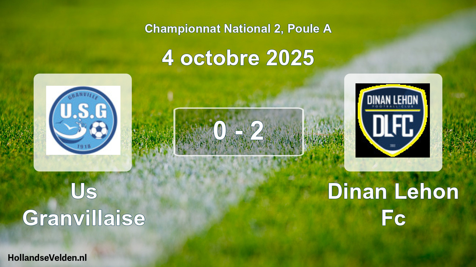 Gespeelde wedstrijd: Us Granvillaise - Dinan Lehon Fc 0 - 2 (4 octobre 2025)