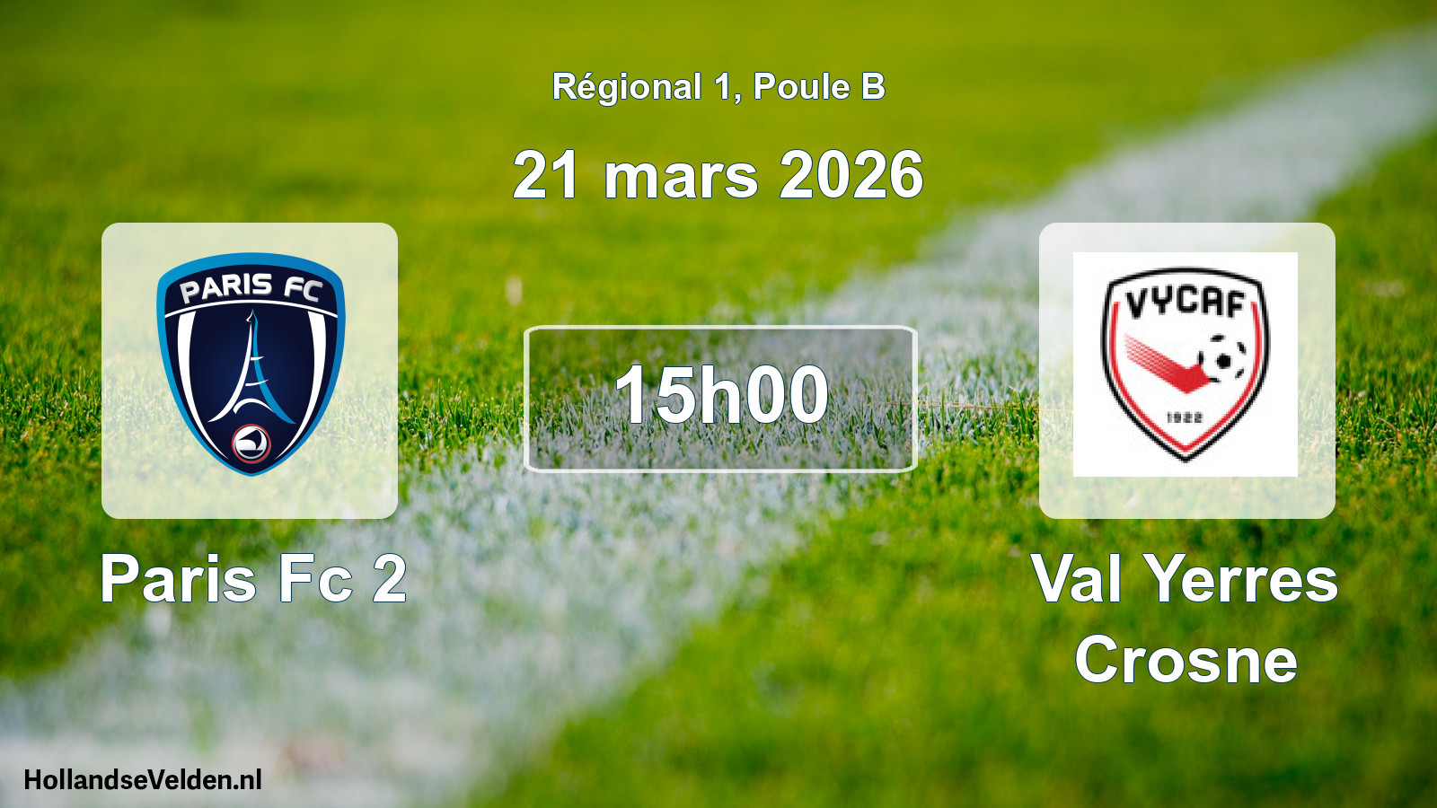 Scheduled Match: Paris Fc 2 - Val Yerres Crosne (21 March 2026)