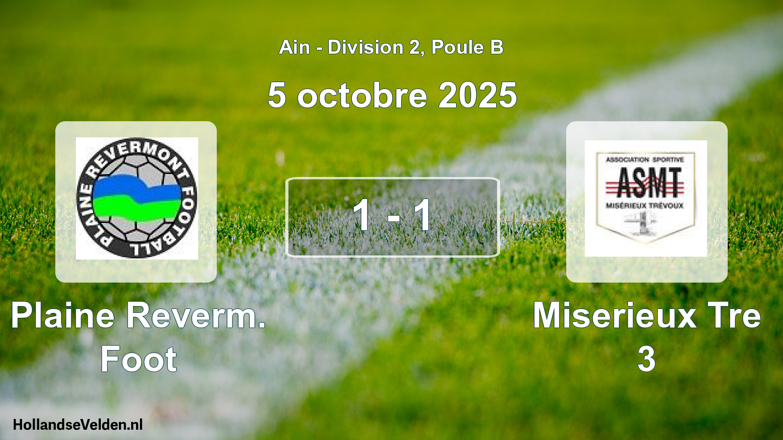 Gespeelde wedstrijd: Plaine Reverm. Foot - Miserieux Tre 3 1 - 1 (5 oktober 2025)
