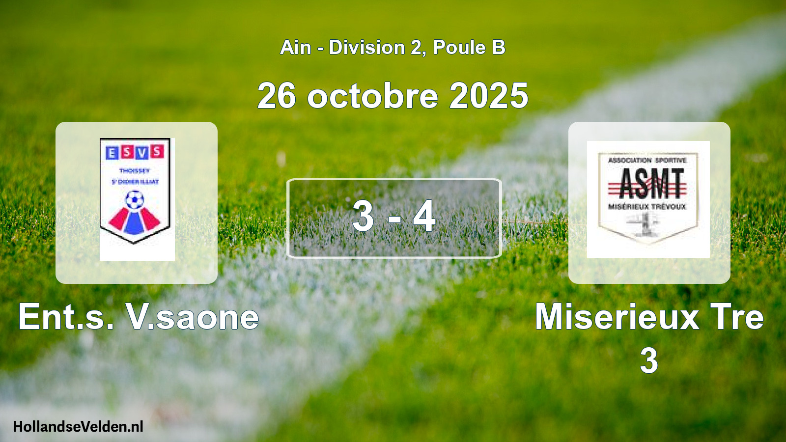 Gespeelde wedstrijd: Ent.s. V.saone - Miserieux Tre 3 3 - 4 (26 oktober 2025)