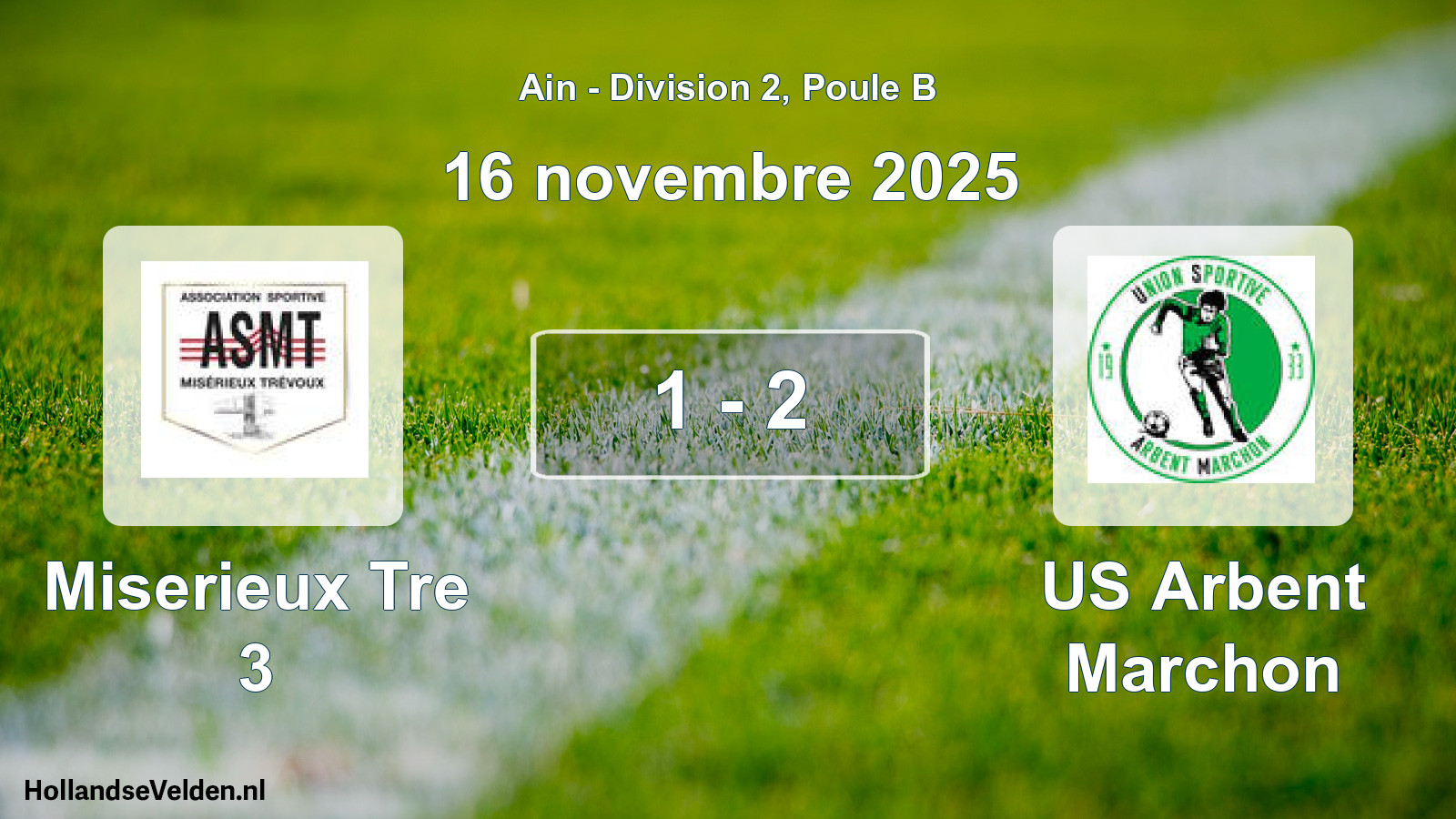Gespeelde wedstrijd: Miserieux Tre 3 - US Arbent Marchon 1 - 2 (16 november 2025)