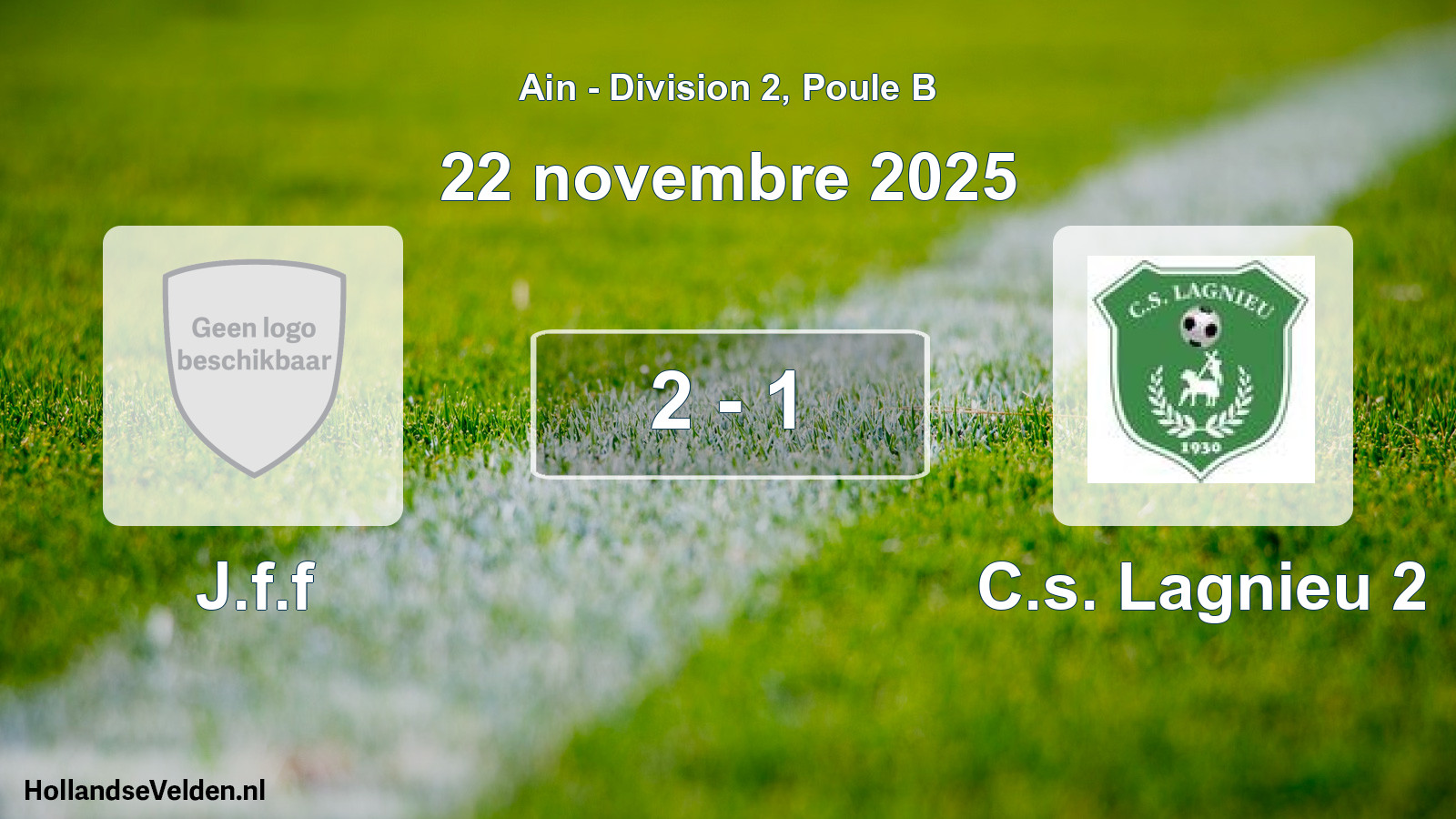 Gespeelde wedstrijd: J.f.f - C.s. Lagnieu 2 2 - 1 (22 november 2025)