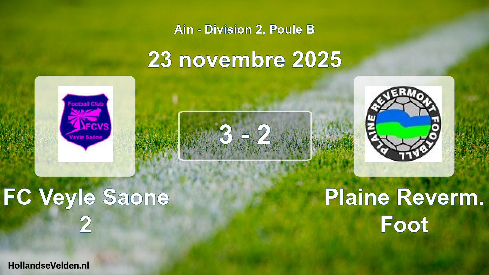 Gespeelde wedstrijd: FC Veyle Saone 2 - Plaine Reverm. Foot 3 - 2 (23 november 2025)