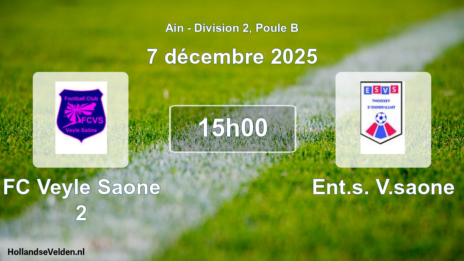 Geplande wedstrijd: FC Veyle Saone 2 - Ent.s. V.saone (7 december 2025)
