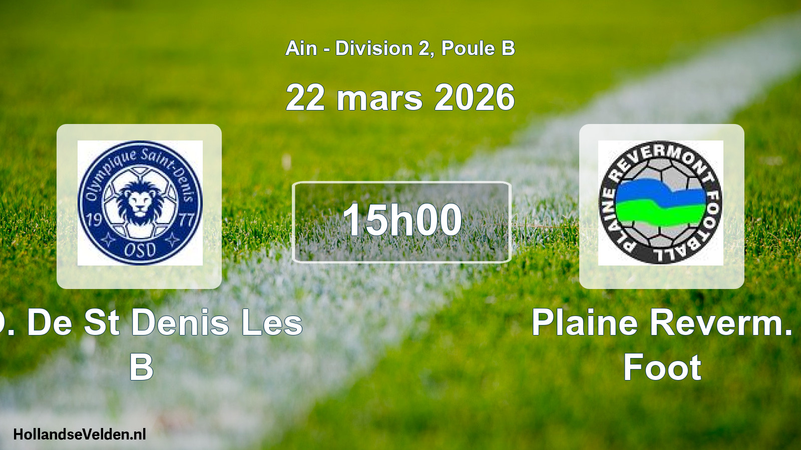 Geplande wedstrijd: O. De St Denis Les B - Plaine Reverm. Foot (22 maart 2026)