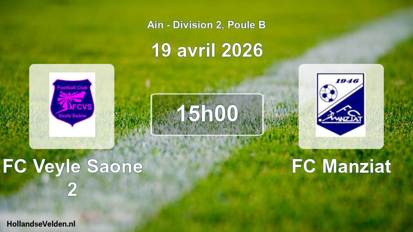 Geplande wedstrijd: FC Veyle Saone 2 - FC Manziat (19 april 2026)