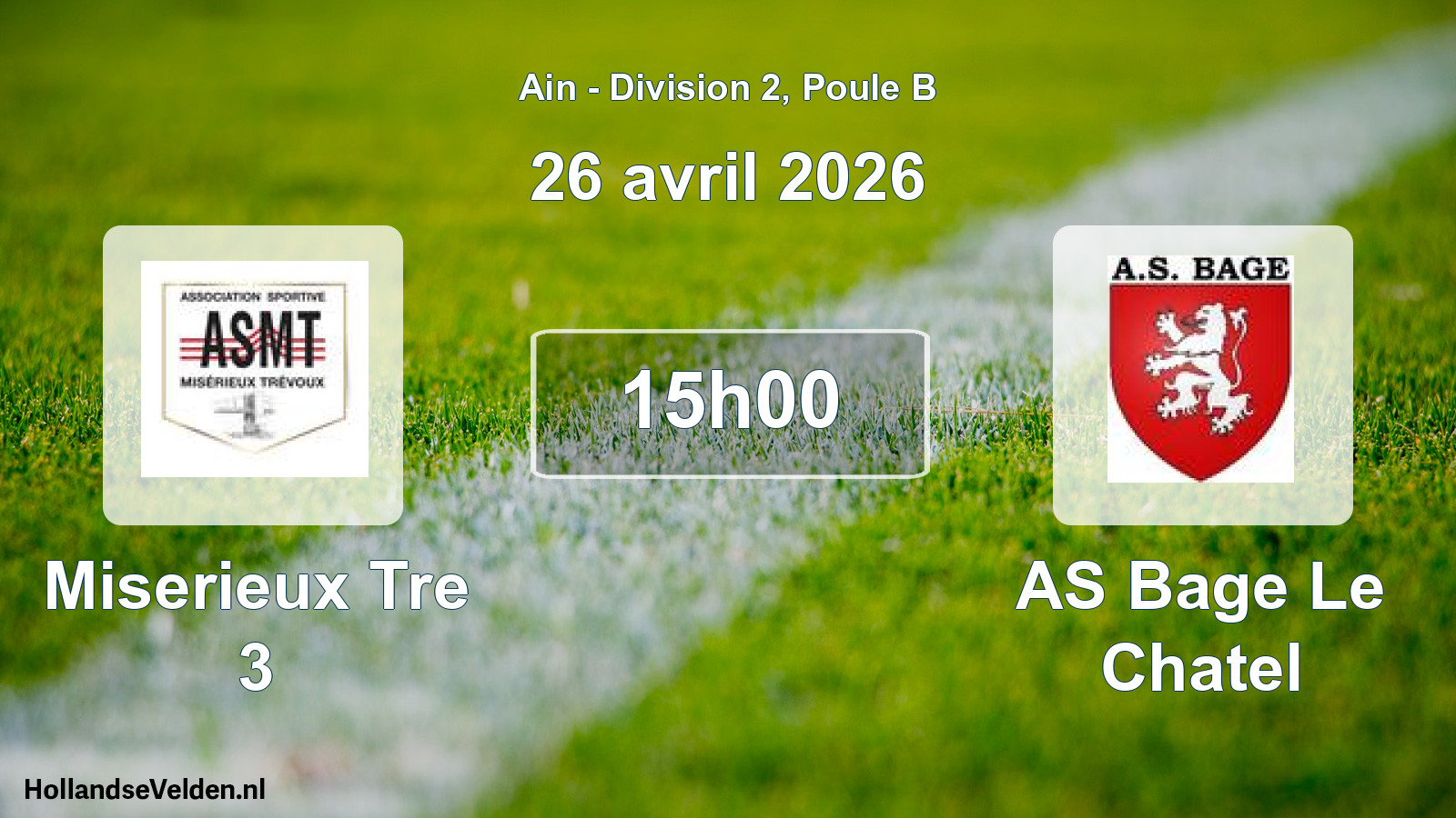 Geplande wedstrijd: Miserieux Tre 3 - AS Bage Le Chatel (26 april 2026)