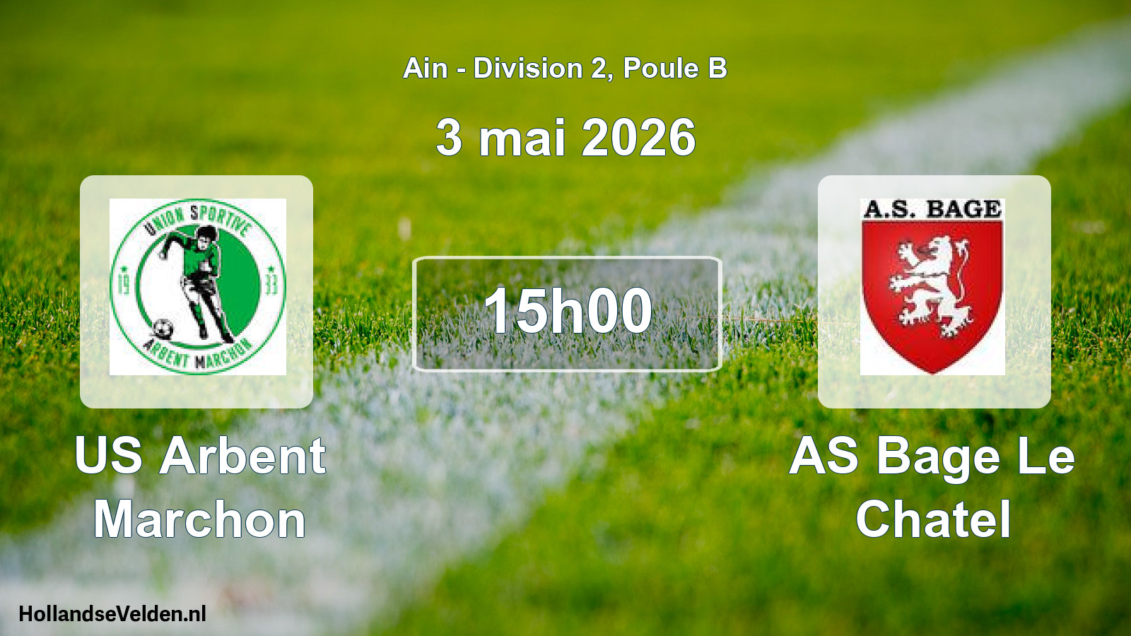 Geplande wedstrijd: US Arbent Marchon - AS Bage Le Chatel (3 mei 2026)