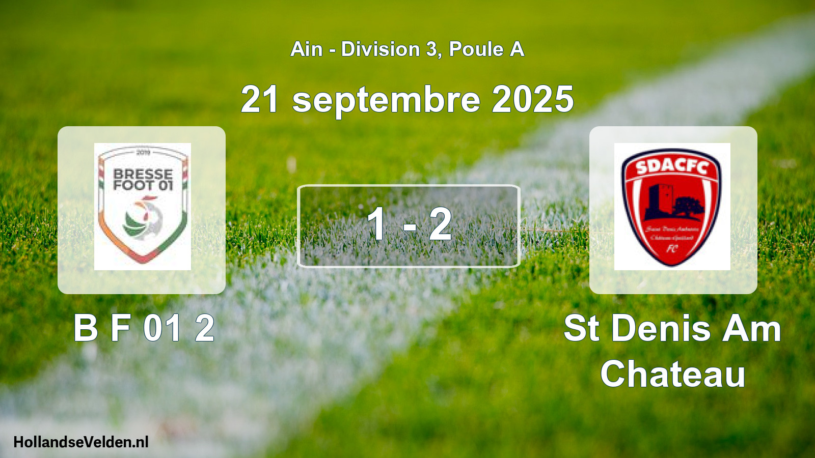Gespeelde wedstrijd: B F 01 2 - St Denis Am Chateau 1 - 2 (21 september 2025)