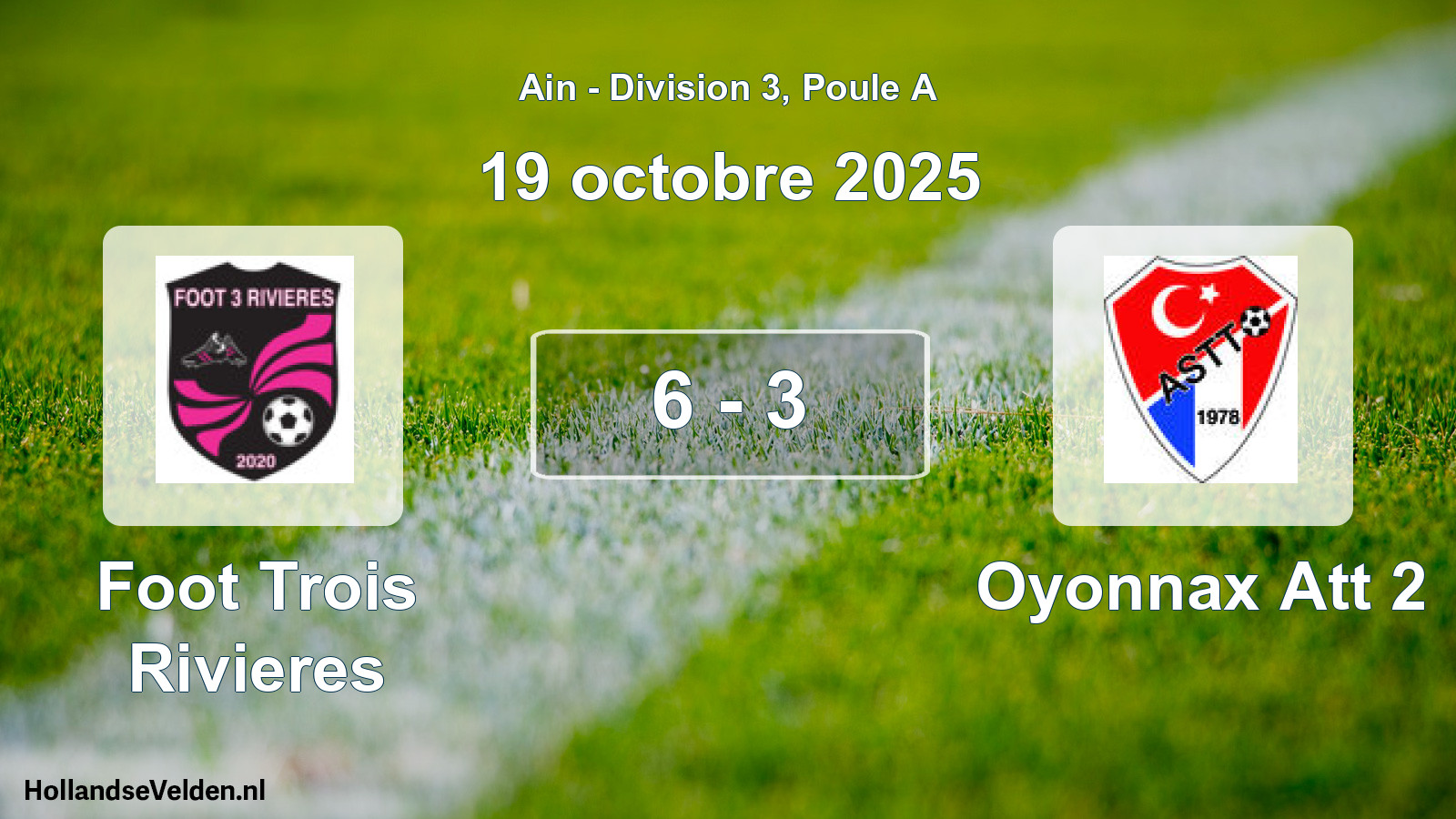 Gespeelde wedstrijd: Foot Trois Rivieres - Oyonnax Att 2 6 - 3 (19 oktober 2025)