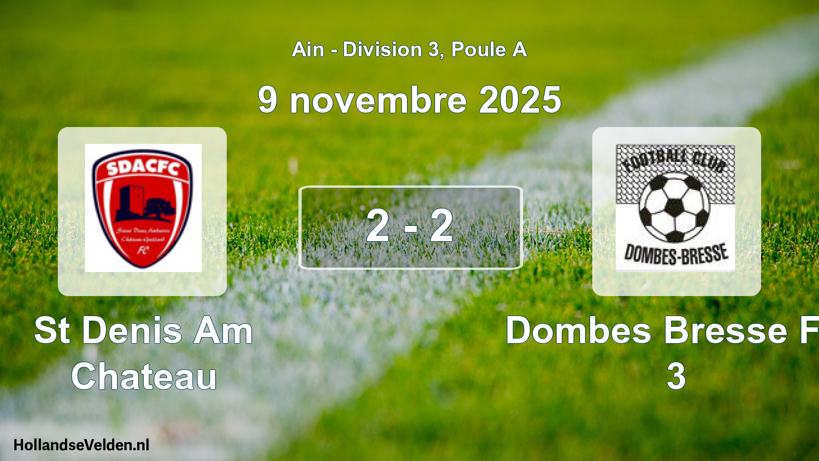Gespeelde wedstrijd: St Denis Am Chateau - Dombes Bresse FC 3 2 - 2 (9 november 2025)