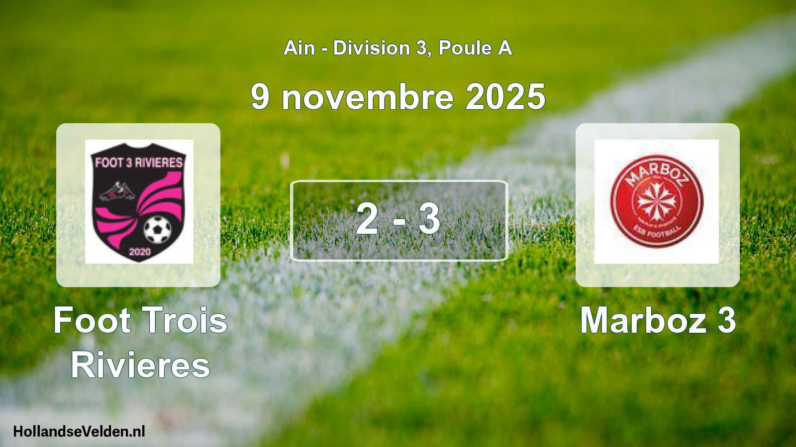 Gespeelde wedstrijd: Foot Trois Rivieres - Marboz 3 2 - 3 (9 november 2025)