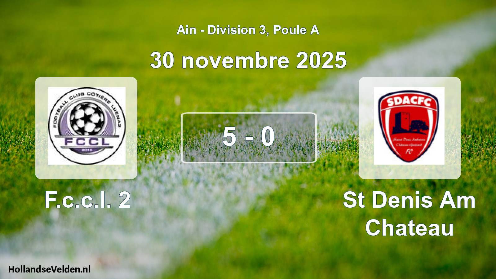 Gespeelde wedstrijd: F.c.c.l. 2 - St Denis Am Chateau 5 - 0 (30 november 2025)