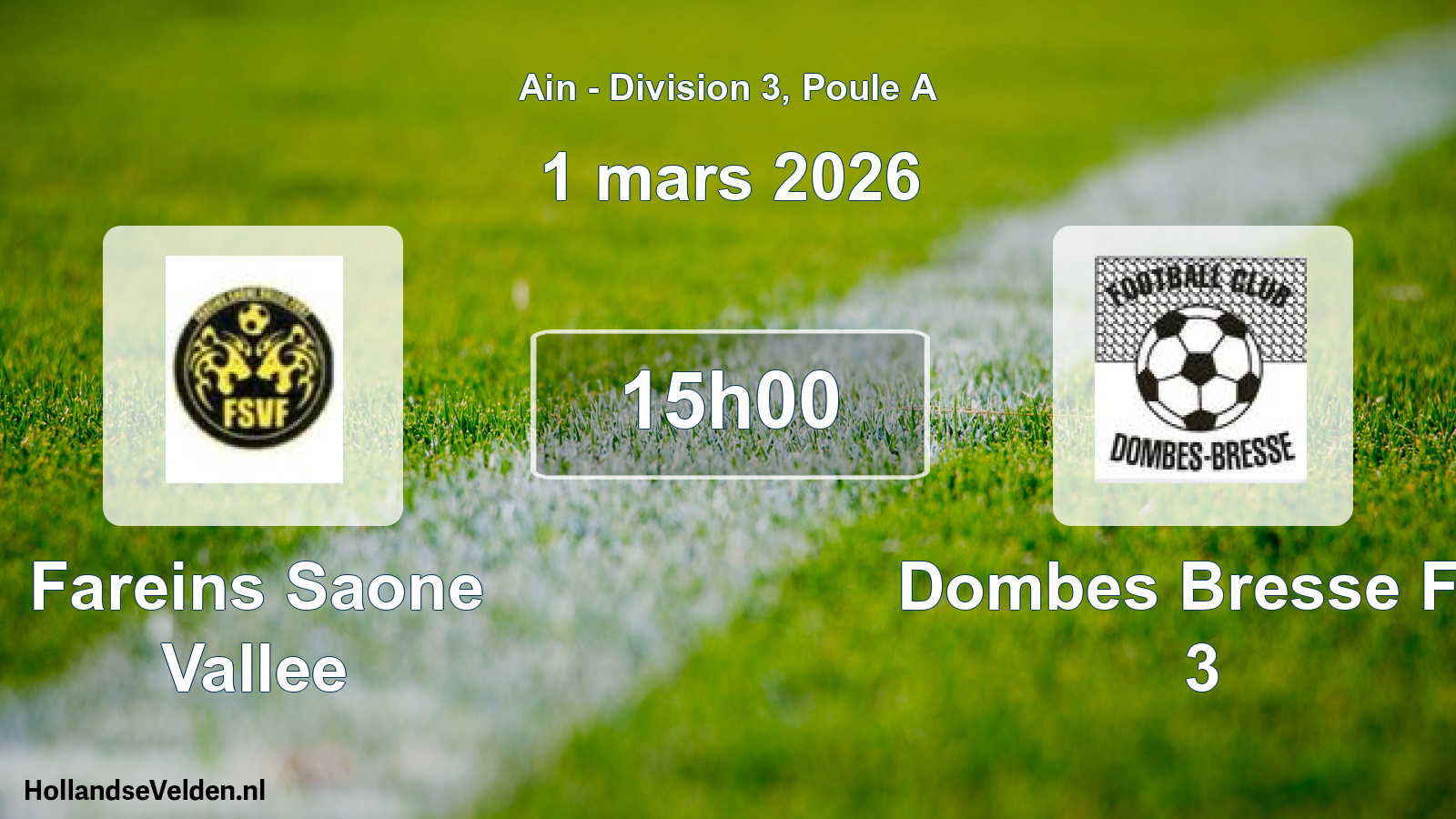 Geplande wedstrijd: Fareins Saone Vallee - Dombes Bresse FC 3 (1 maart 2026)