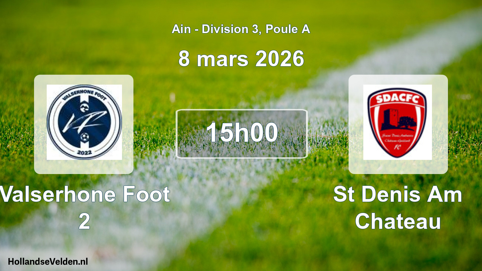 Geplande wedstrijd: Valserhone Foot 2 - St Denis Am Chateau (8 maart 2026)