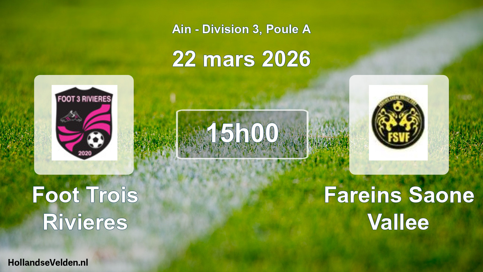 Match programmé: Foot Trois Rivieres - Fareins Saone Vallee (22 mars 2026)