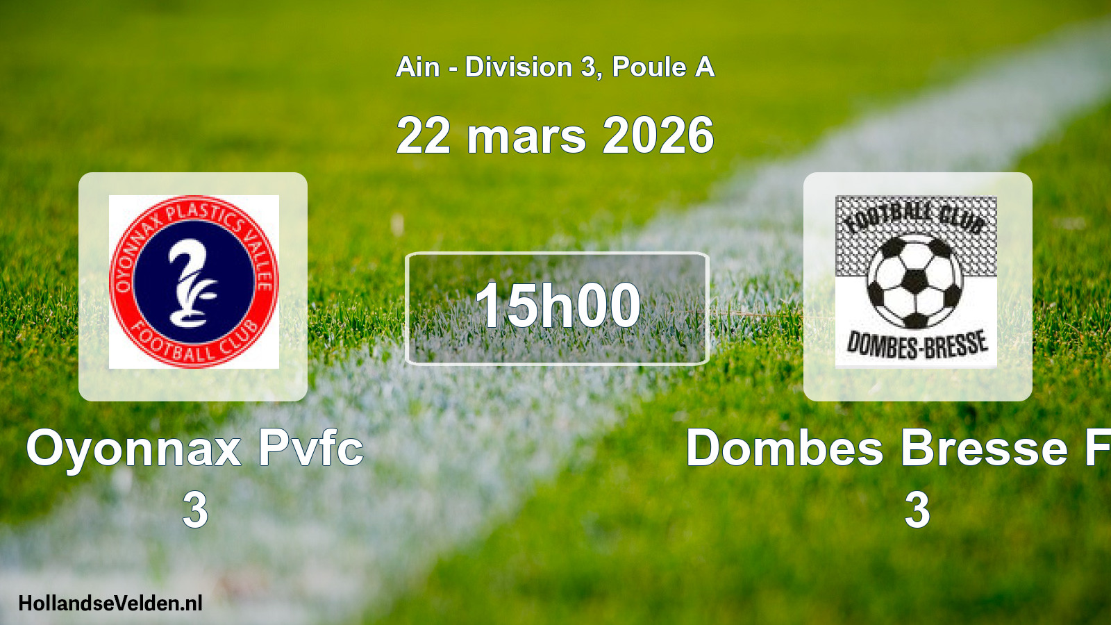 Geplande wedstrijd: Oyonnax Pvfc 3 - Dombes Bresse FC 3 (22 maart 2026)