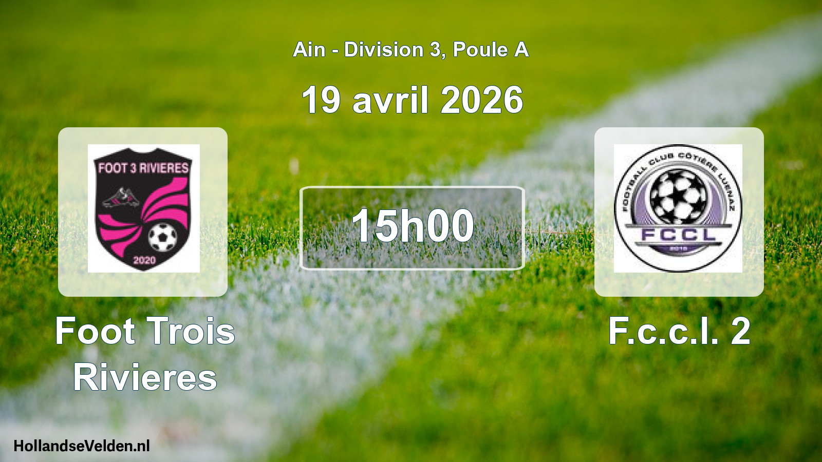 Geplande wedstrijd: Foot Trois Rivieres - F.c.c.l. 2 (19 april 2026)