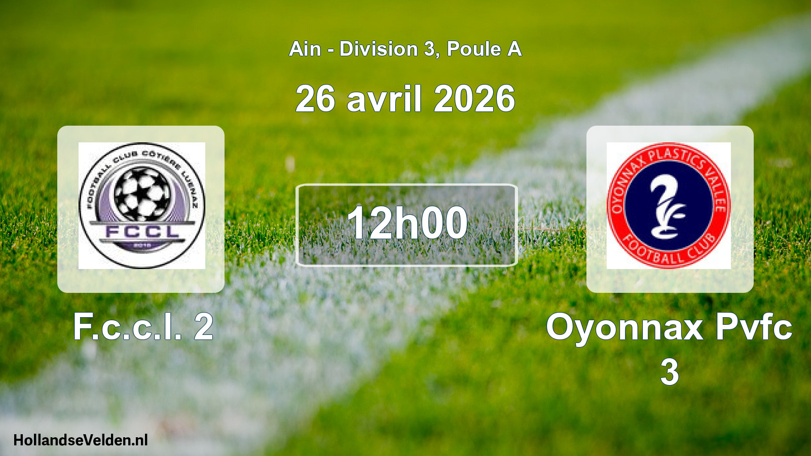 Geplande wedstrijd: F.c.c.l. 2 - Oyonnax Pvfc 3 (26 april 2026)