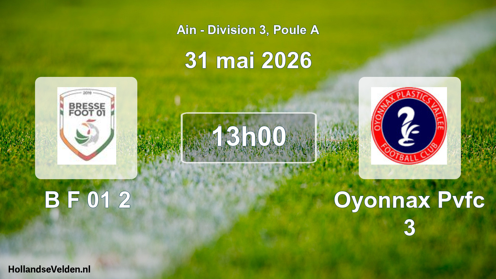 Geplande wedstrijd: B F 01 2 - Oyonnax Pvfc 3 (31 mei 2026)