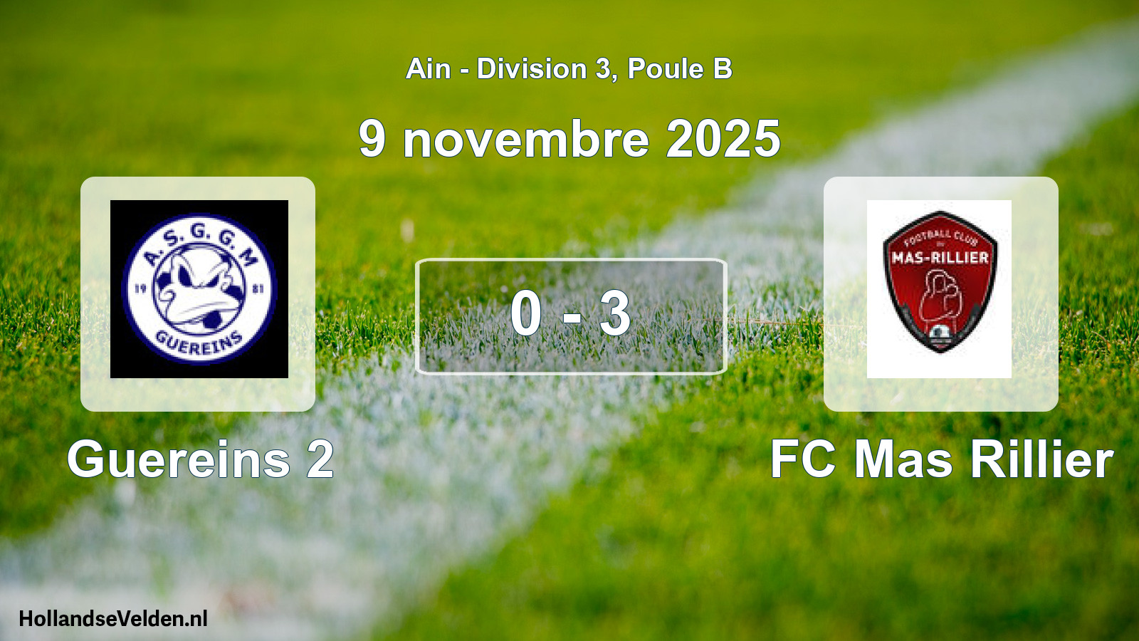 Gespeelde wedstrijd: Guereins 2 - FC Mas Rillier 0 - 3 (9 november 2025)