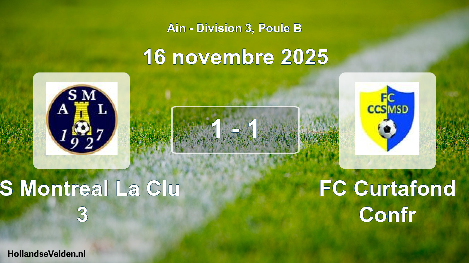Gespeelde wedstrijd: AS Montreal La Clu 3 - FC Curtafond Confr 1 - 1 (16 november 2025)