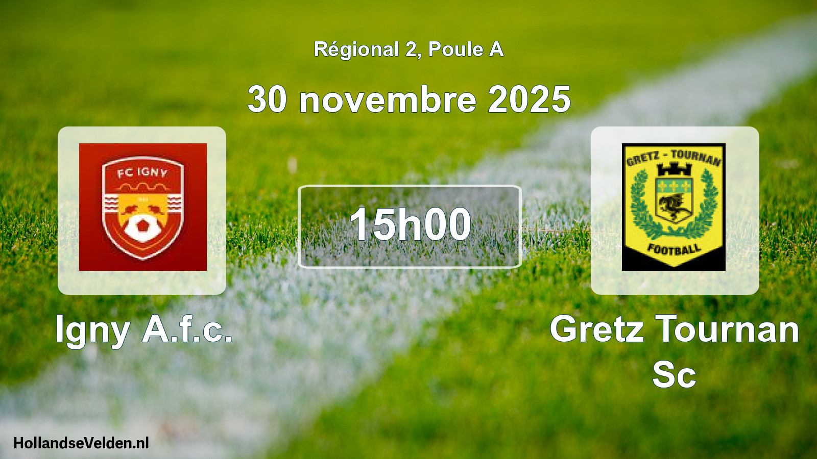 Geplande wedstrijd: Igny A.f.c. - Gretz Tournan Sc (30 november 2025)