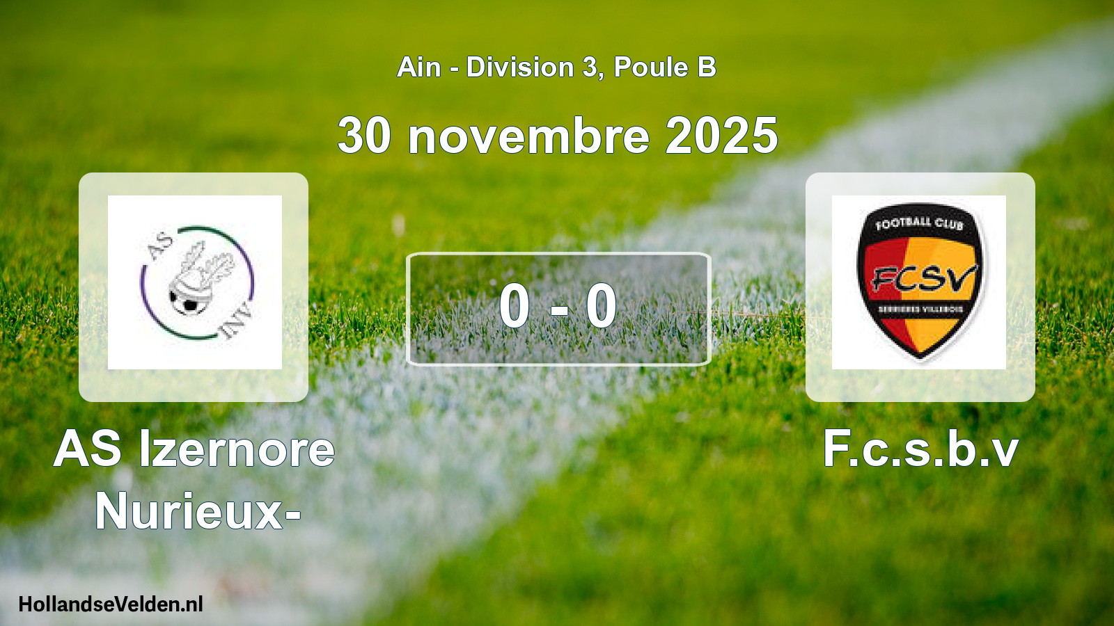Gespeelde wedstrijd: AS Izernore Nurieux- - F.c.s.b.v 0 - 0 (30 november 2025)