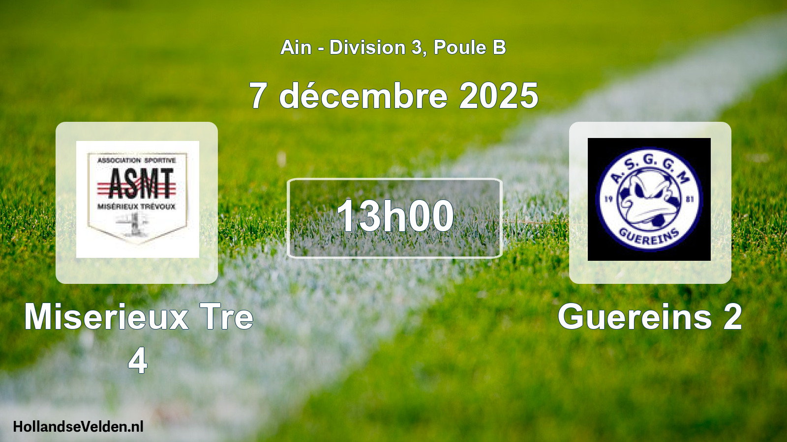 Geplande wedstrijd: Miserieux Tre 4 - Guereins 2 (7 december 2025)