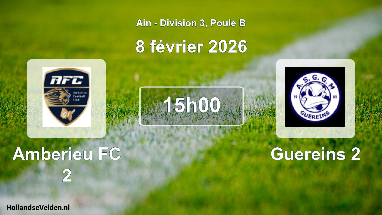 Geplande wedstrijd: Amberieu FC 2 - Guereins 2 (8 februari 2026)