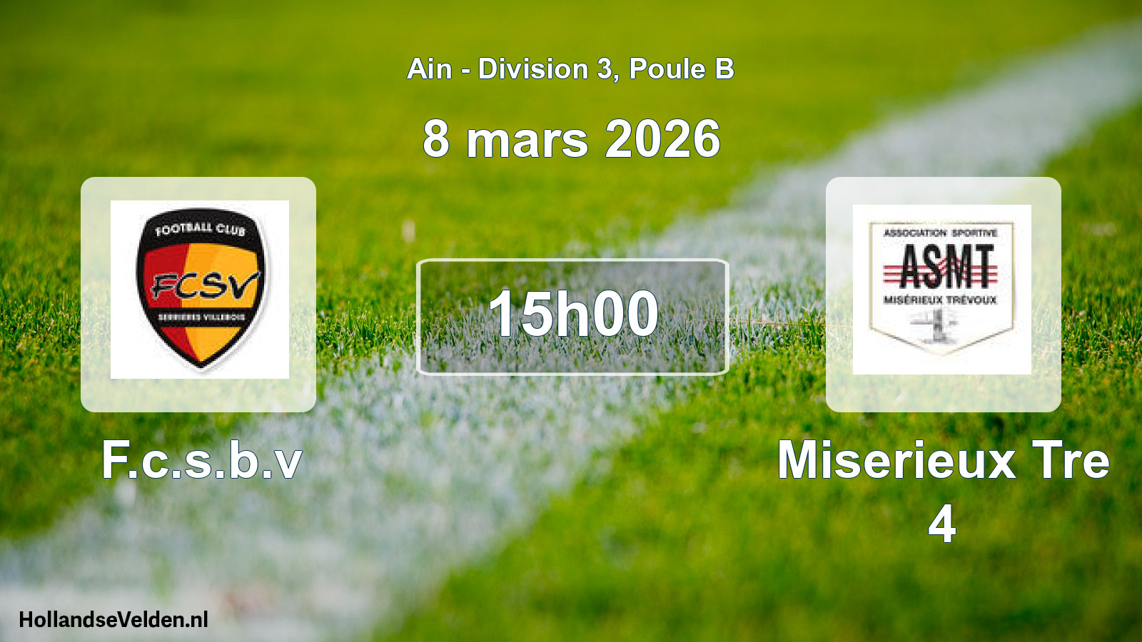 Match programmé: F.c.s.b.v - Miserieux Tre 4 (8 mars 2026)