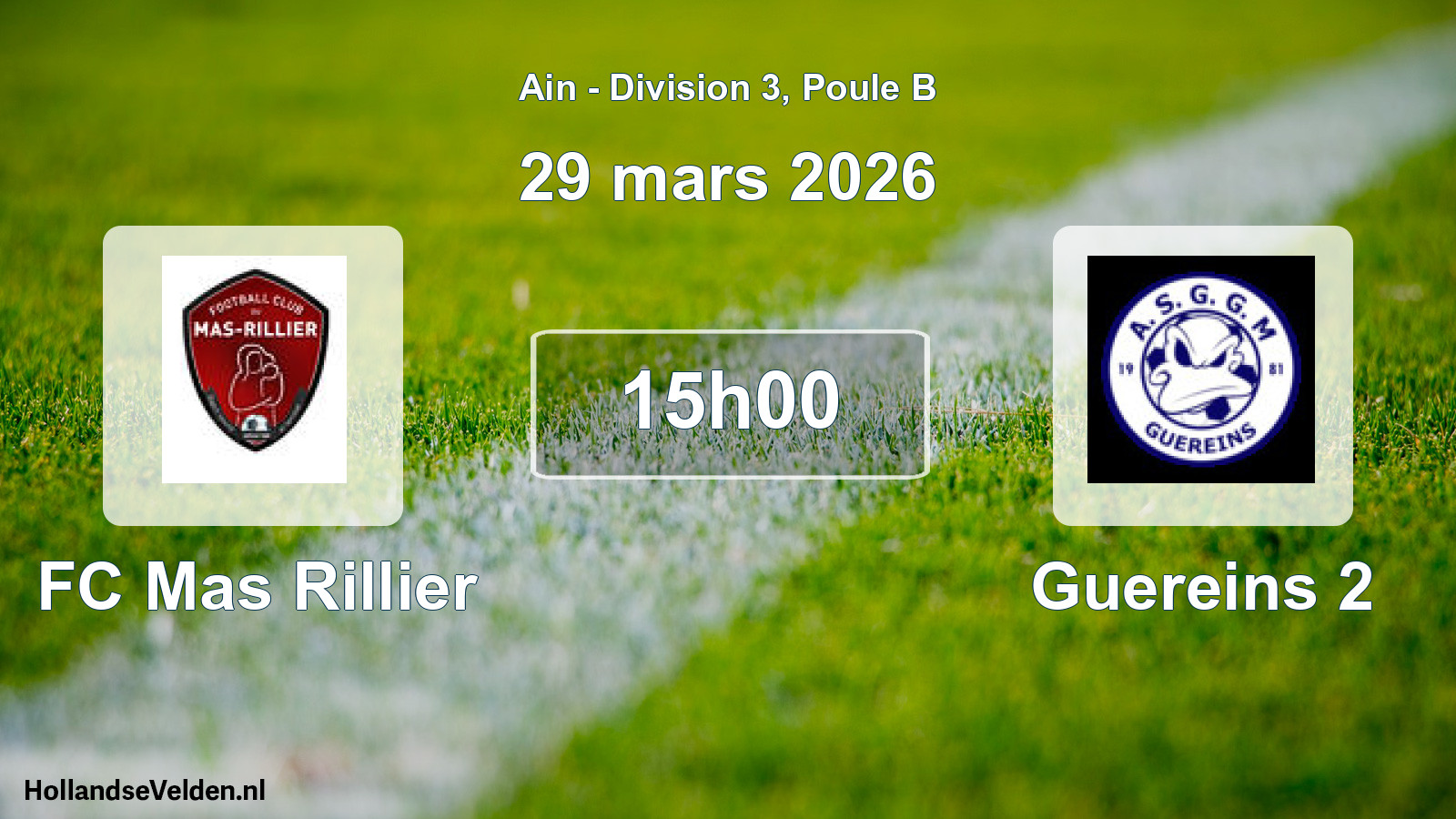 Geplande wedstrijd: FC Mas Rillier - Guereins 2 (29 maart 2026)