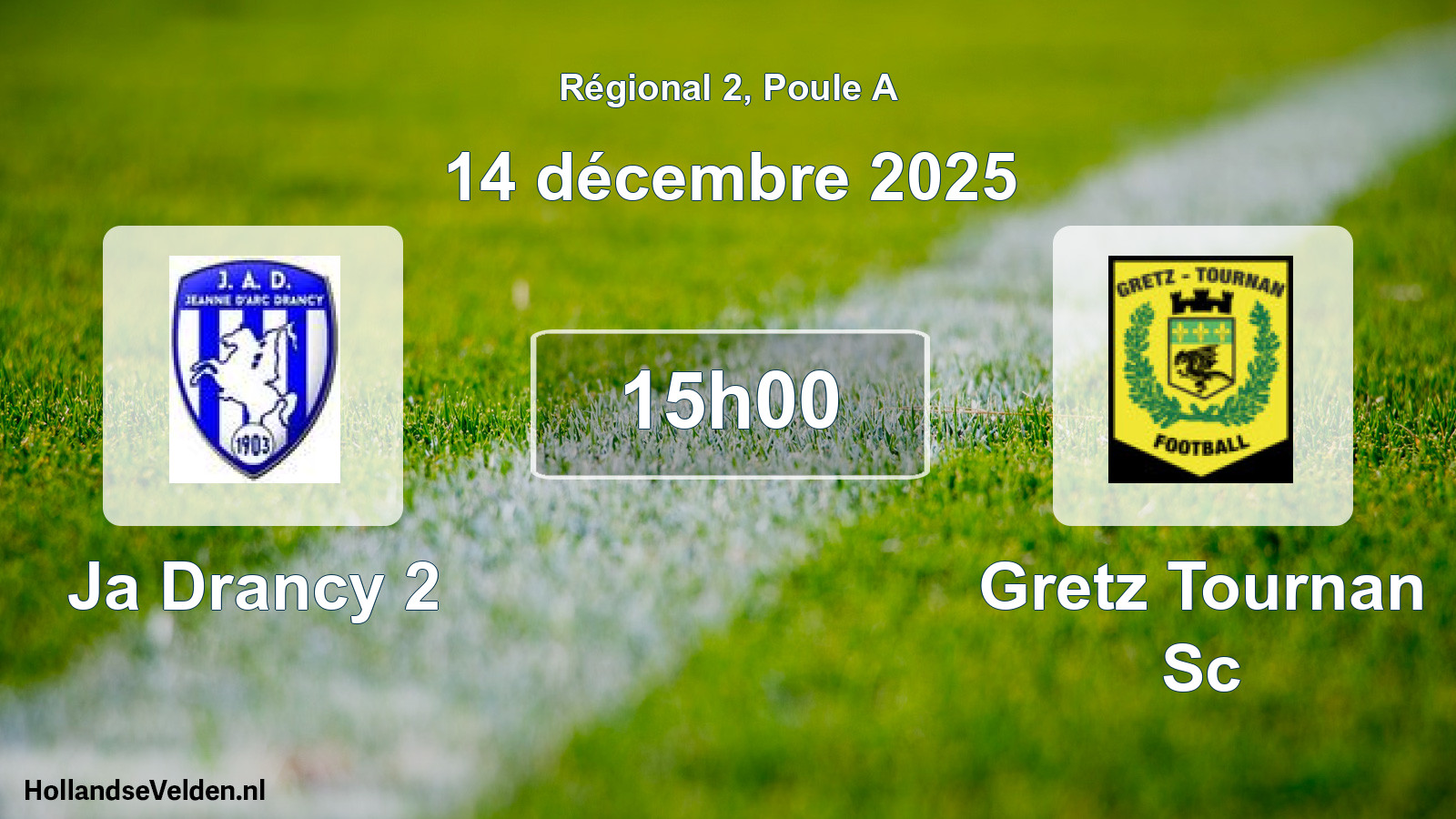 Scheduled Match: Ja Drancy 2 - Gretz Tournan Sc (14 December 2025)