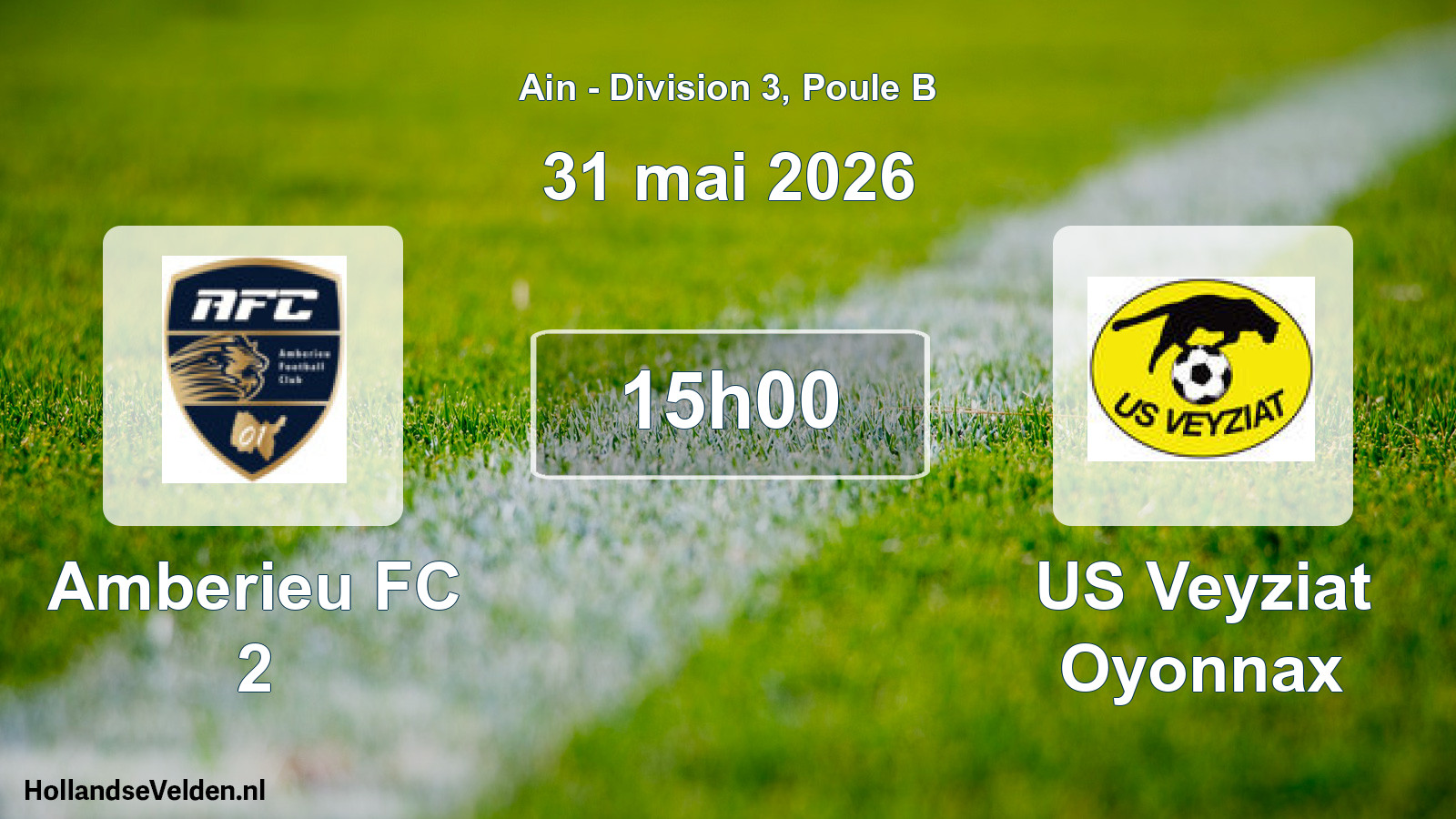 Geplande wedstrijd: Amberieu FC 2 - US Veyziat Oyonnax (31 mei 2026)