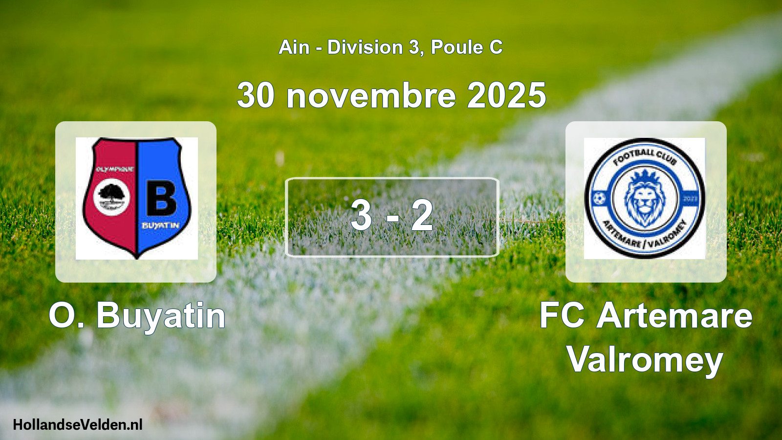Match joué: O. Buyatin - FC Artemare Valromey 3 - 2 (30 novembre 2025)