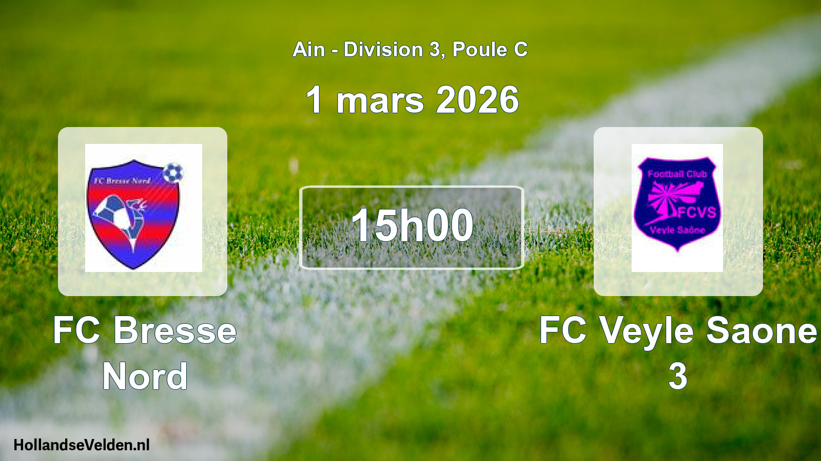 Geplande wedstrijd: FC Bresse Nord - FC Veyle Saone 3 (1 maart 2026)