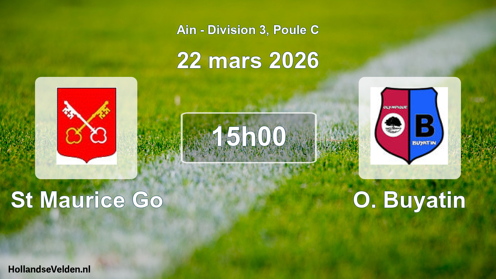 Geplande wedstrijd: St Maurice Go - O. Buyatin (22 maart 2026)