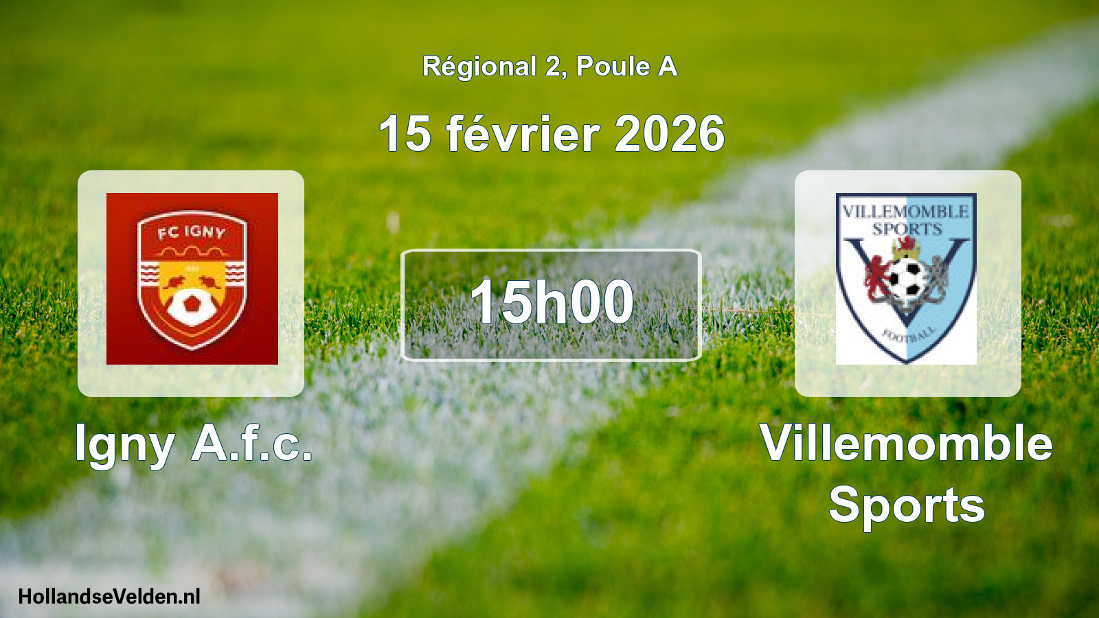 Scheduled Match: Igny A.f.c. - Villemomble Sports (15 February 2026)