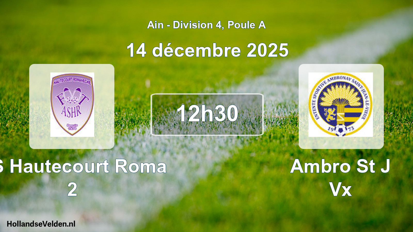 Geplande wedstrijd: AS Hautecourt Roma 2 - Ambro St J Vx (14 december 2025)