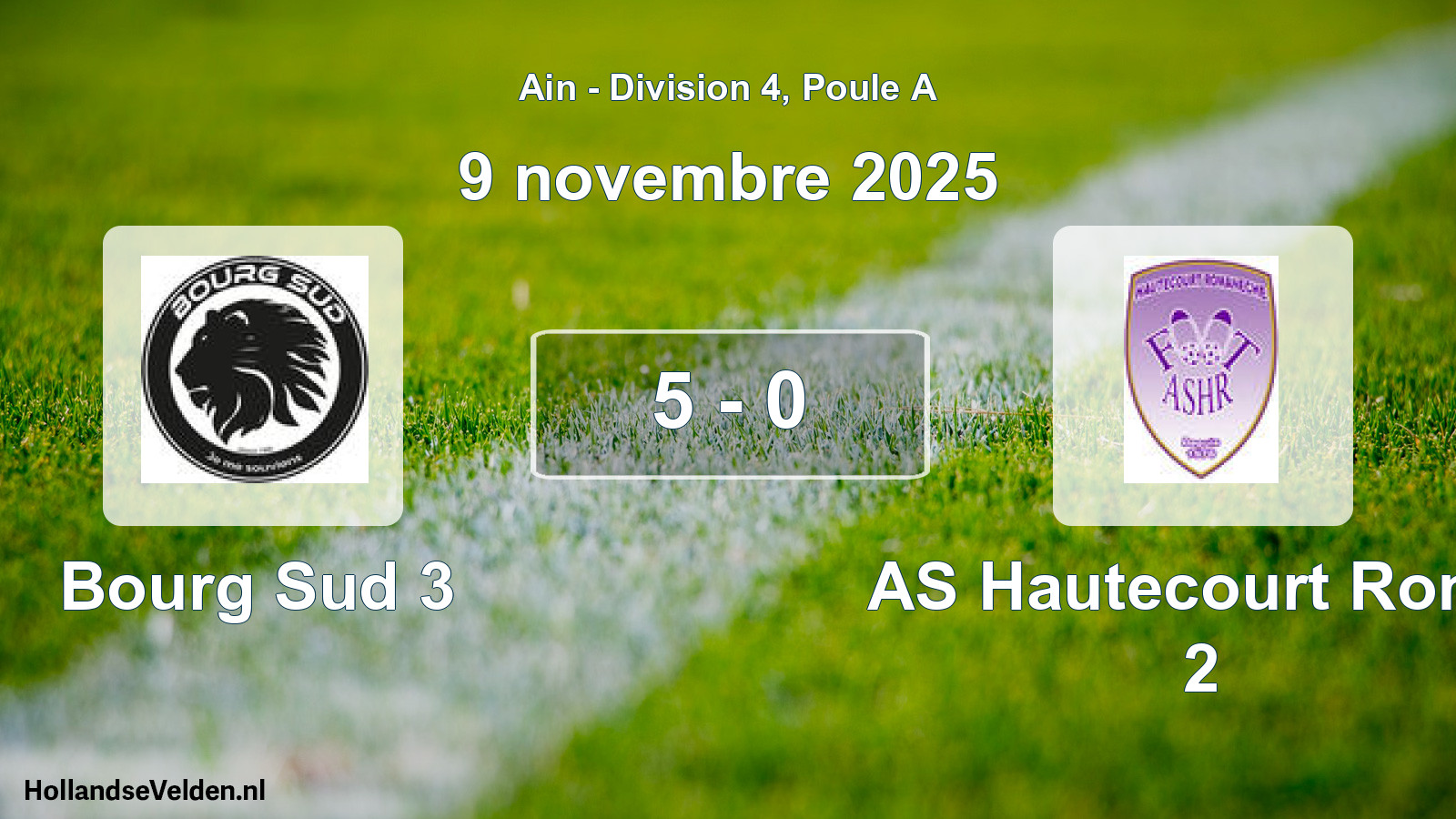 Match joué: Bourg Sud 3 - AS Hautecourt Roma 2 5 - 0 (9 novembre 2025)