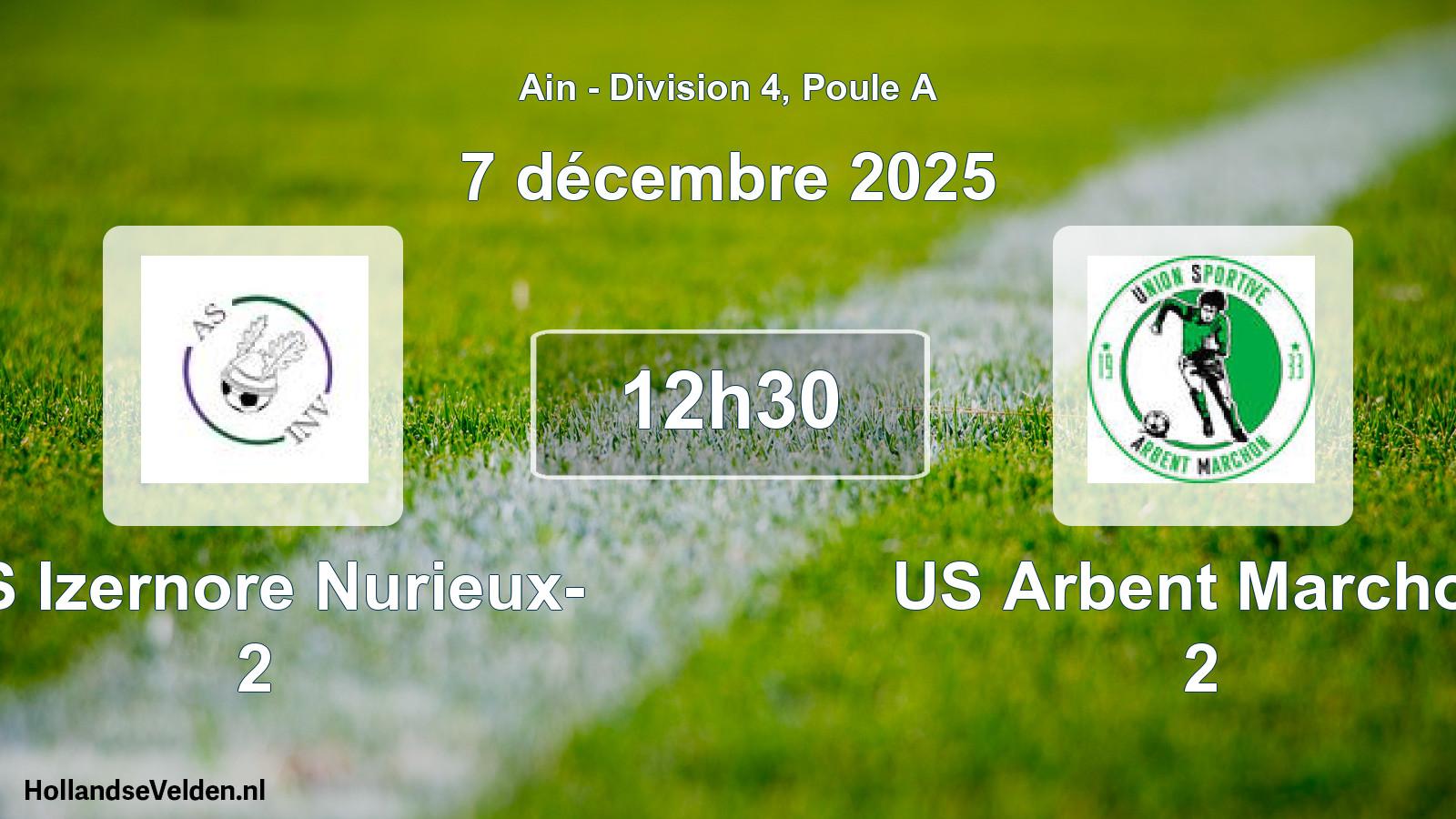 Geplande wedstrijd: AS Izernore Nurieux- 2 - US Arbent Marchon 2 (7 december 2025)
