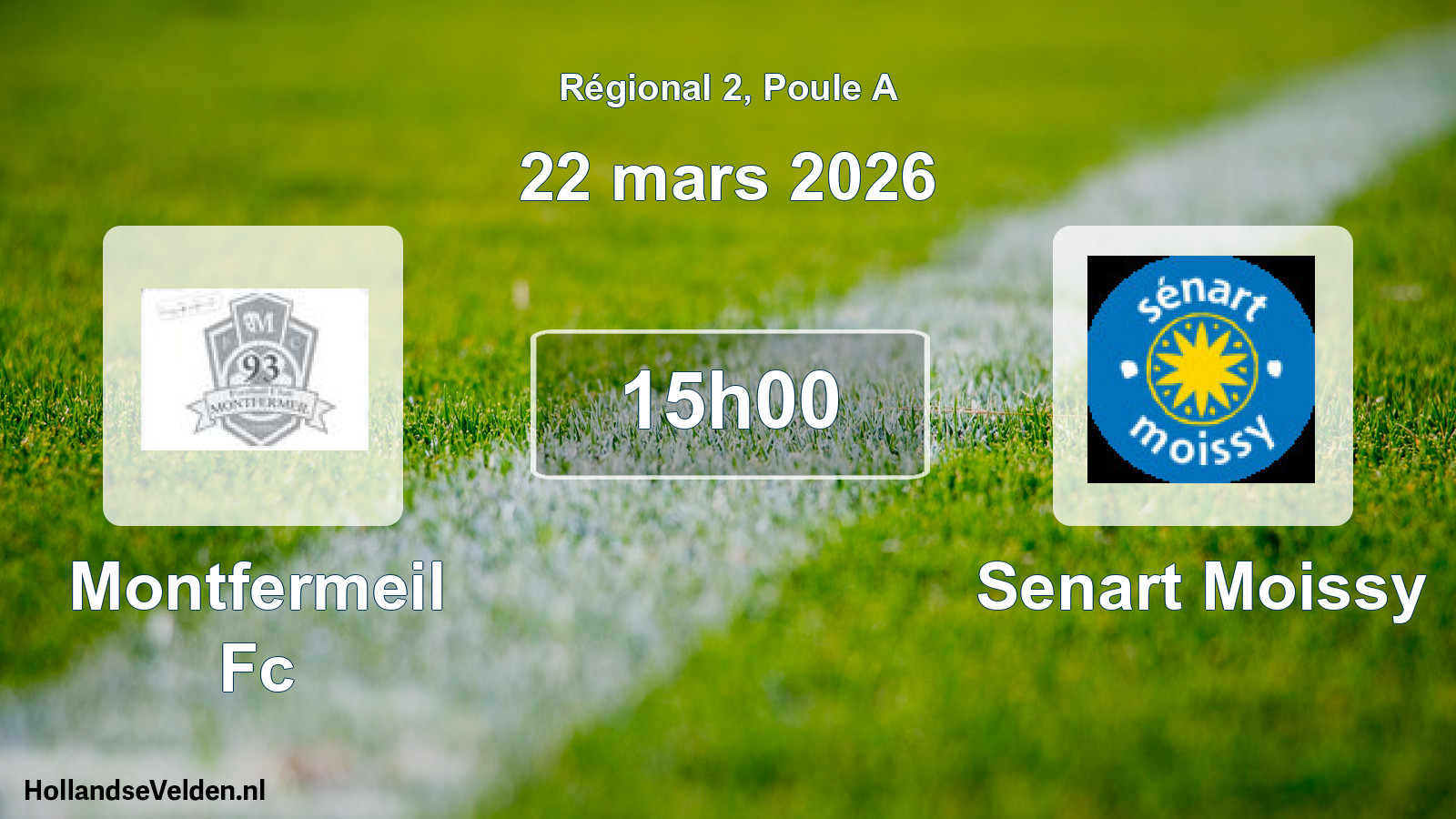 Geplande wedstrijd: Montfermeil Fc - Senart Moissy (22 maart 2026)
