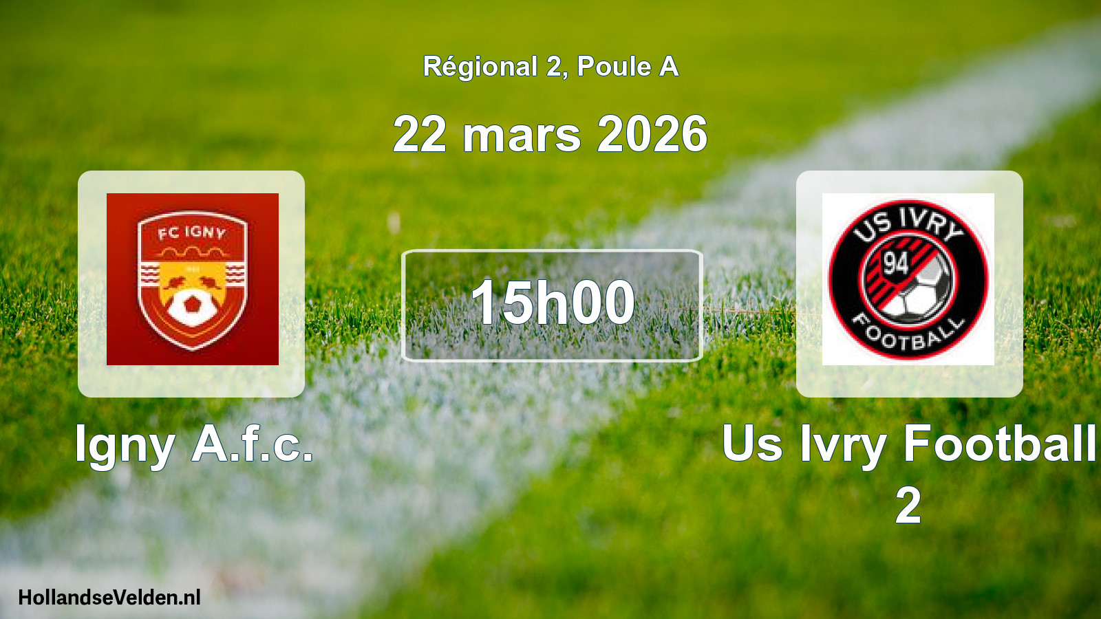 Geplande wedstrijd: Igny A.f.c. - Us Ivry Football 2 (22 maart 2026)