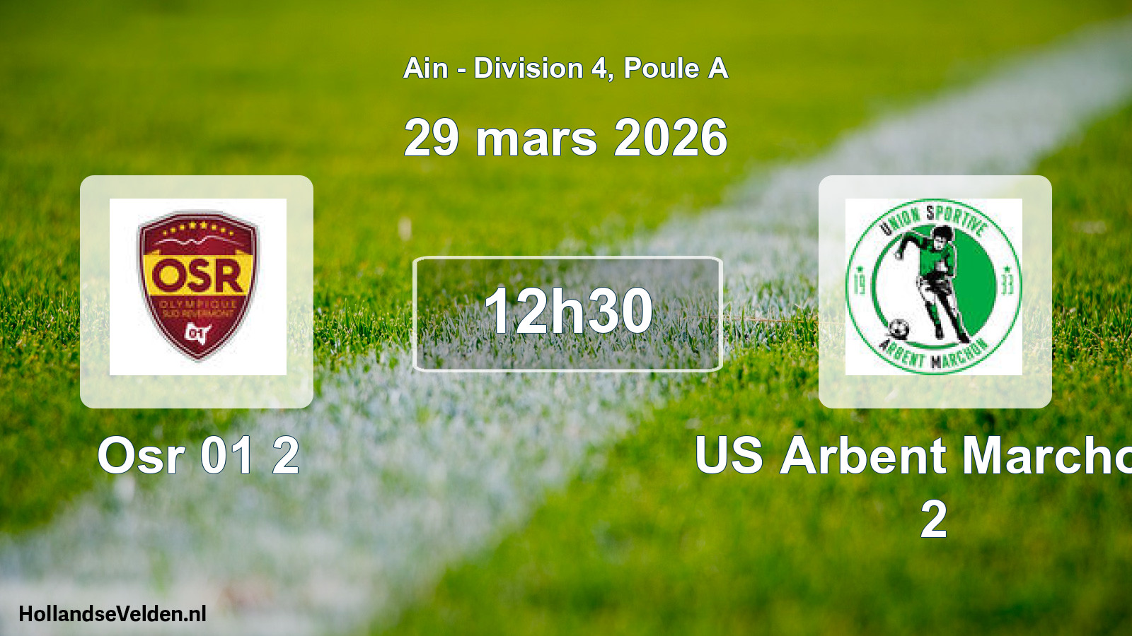 Geplande wedstrijd: Osr 01 2 - US Arbent Marchon 2 (29 maart 2026)