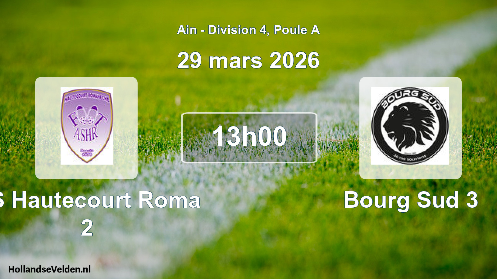 Geplande wedstrijd: AS Hautecourt Roma 2 - Bourg Sud 3 (29 maart 2026)