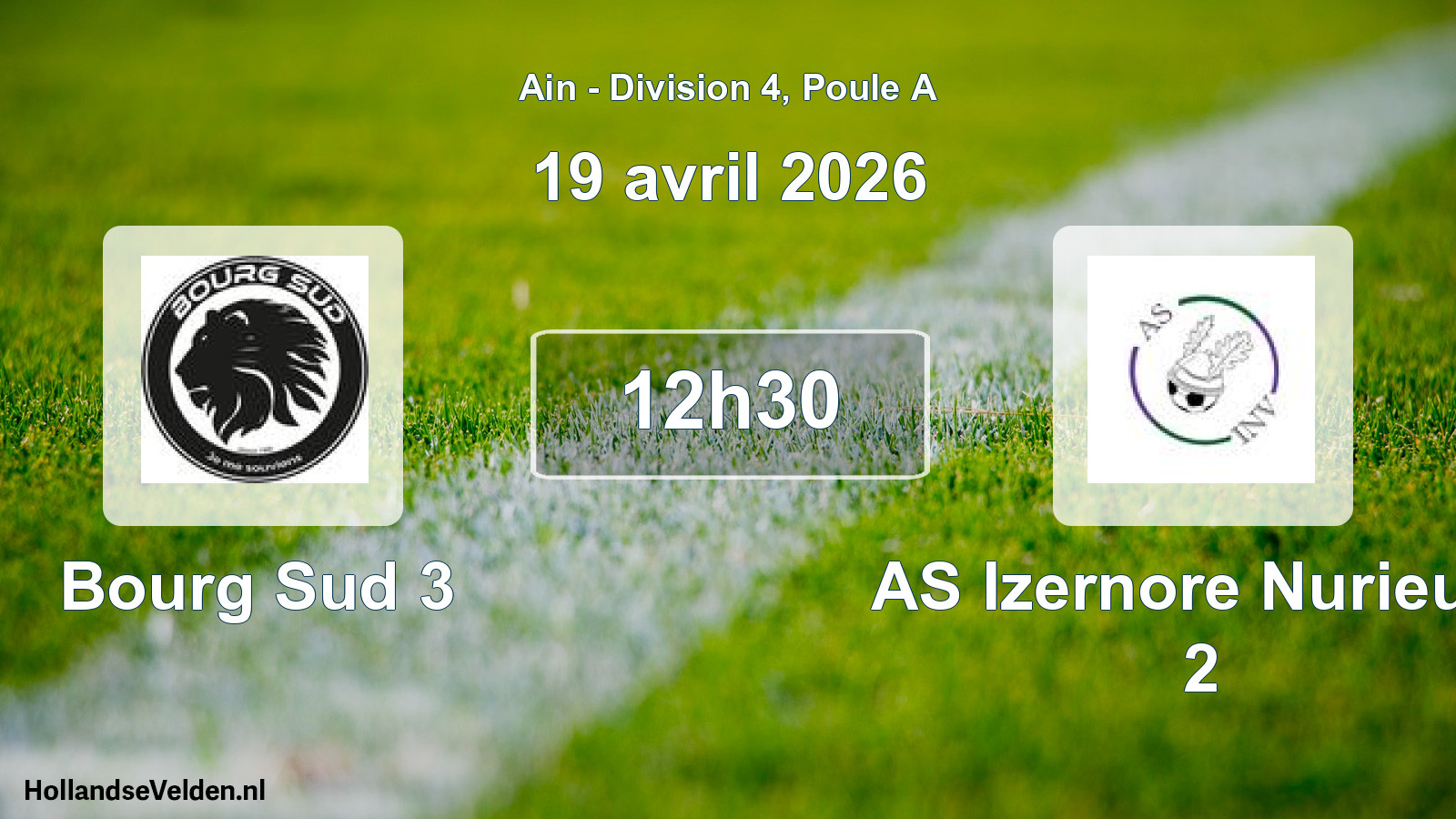 Geplande wedstrijd: Bourg Sud 3 - AS Izernore Nurieux- 2 (19 april 2026)