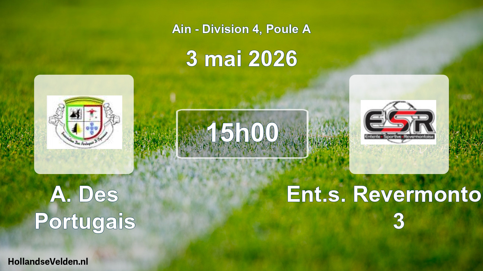 Geplande wedstrijd: A. Des Portugais - Ent.s. Revermontoise 3 (3 mei 2026)